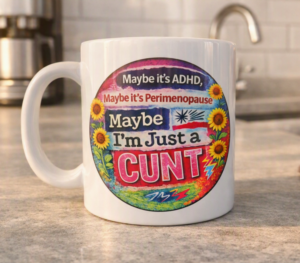 ADHD Menopause Cunt Mug